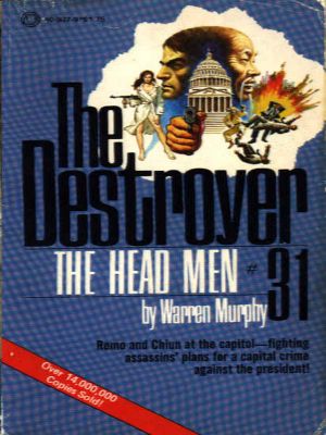 [The Destroyer 31] • The Destroyer - 31 - The Destroyer 031 - The Head Men